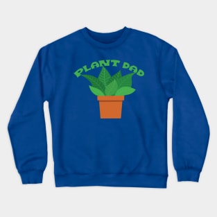 Plant Dad Crewneck Sweatshirt